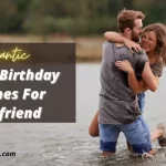 Romantic Birthday Wishes for Girlfriend.