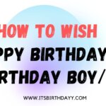 How To Wish a Happy Birthday