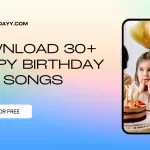 Download 30+ Happy Birthday Mp3 Songs - Free